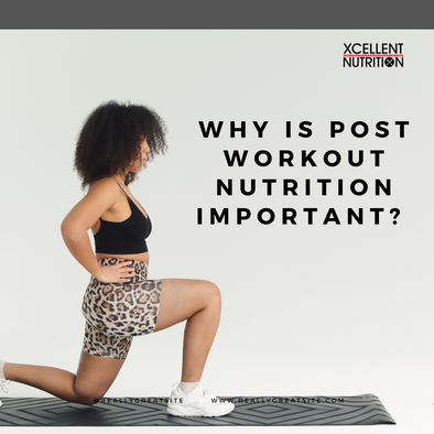 Why is Post Workout  Nutrition Important ?